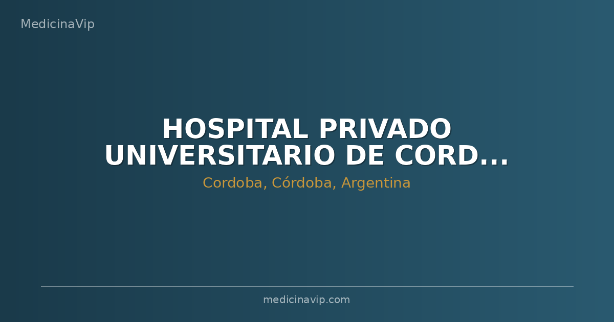 HOSPITAL PRIVADO UNIVERSITARIO DE CORDOBA ANEXO RAFAEL NUÑEZ