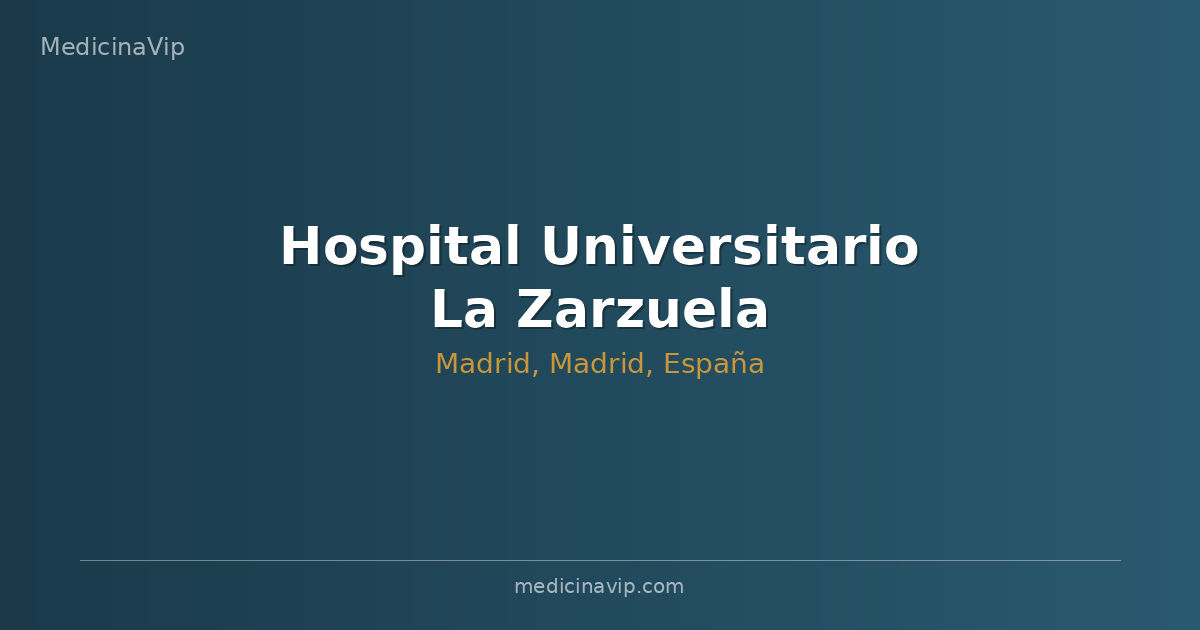 Hospital Universitario La Zarzuela