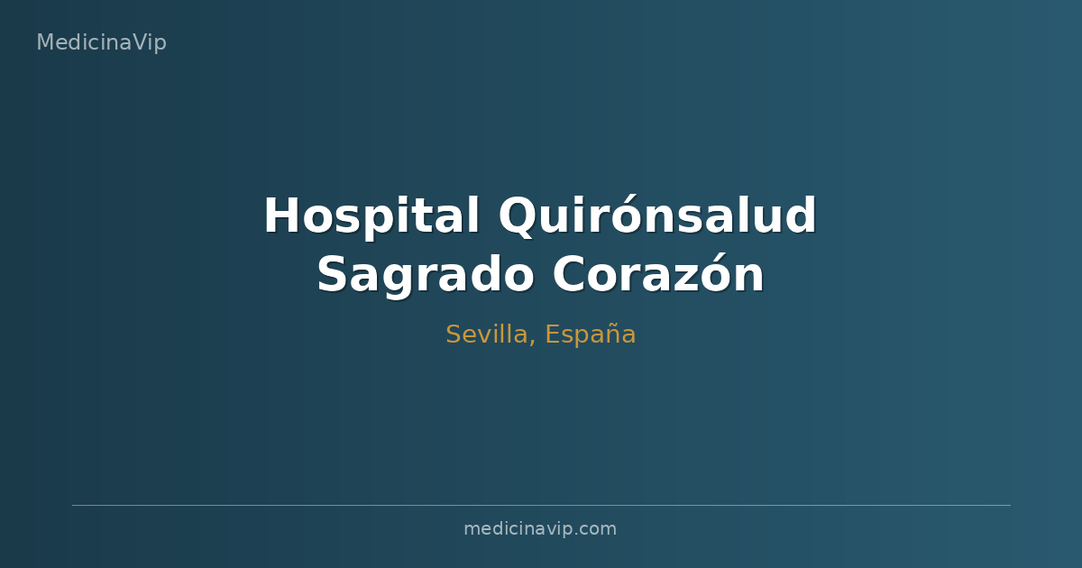 Hospital Quirónsalud Sagrado Corazón (Sevilla)